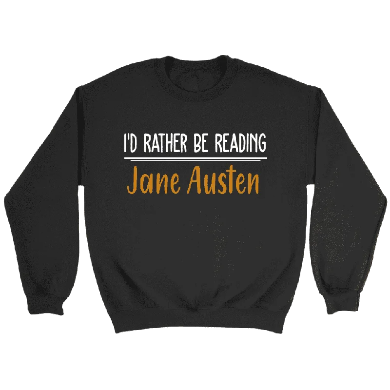 "I'd Rather Be reading JA" Sweatshirt