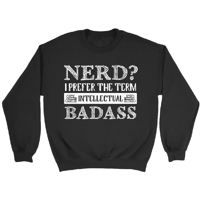 "Nerd?" Sweatshirt