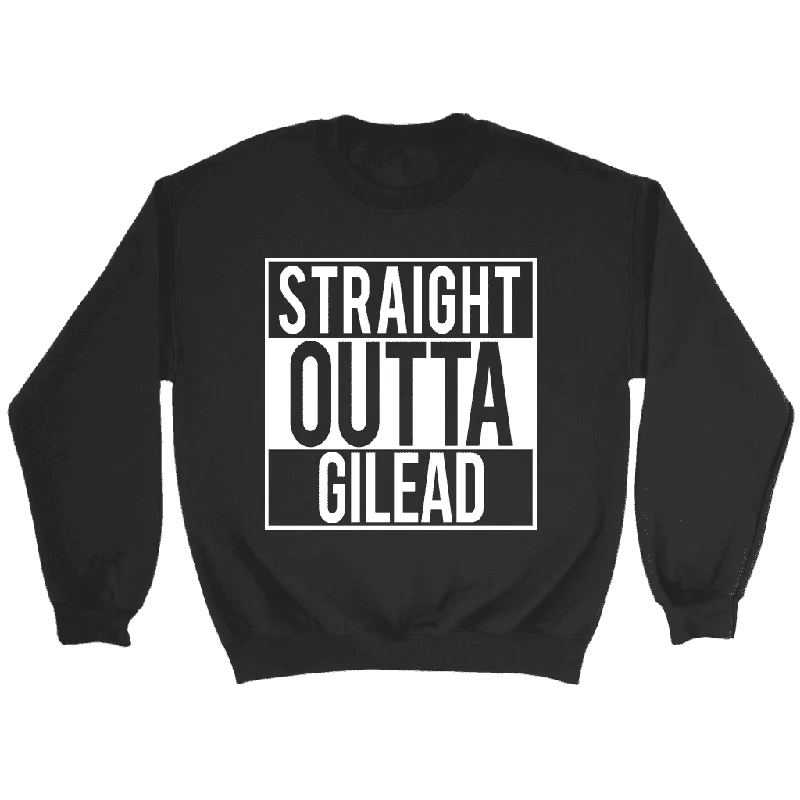 "Straight outta gilead" Sweatshirt