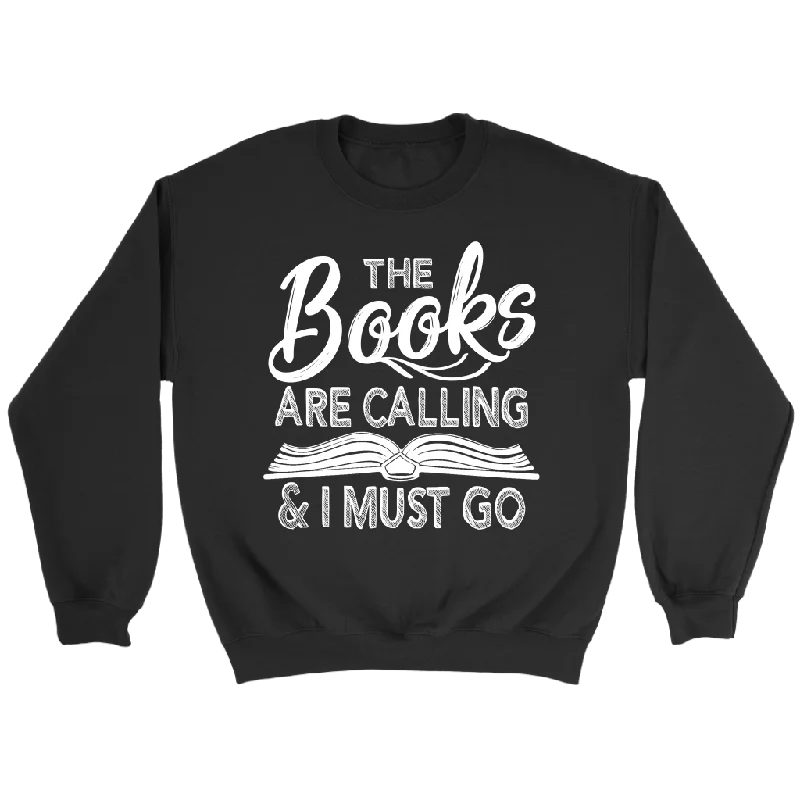 "The Books Are Calling" Sweatshirt