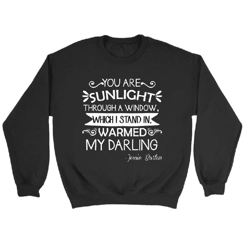 "You are sunlight" Sweatshirt